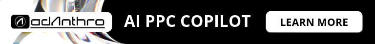 AdAnthro AI Marketing Tools - Your Personal PPC Consultant